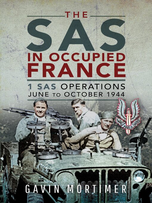 Title details for The SAS in Occupied France by Gavin Mortimer - Available